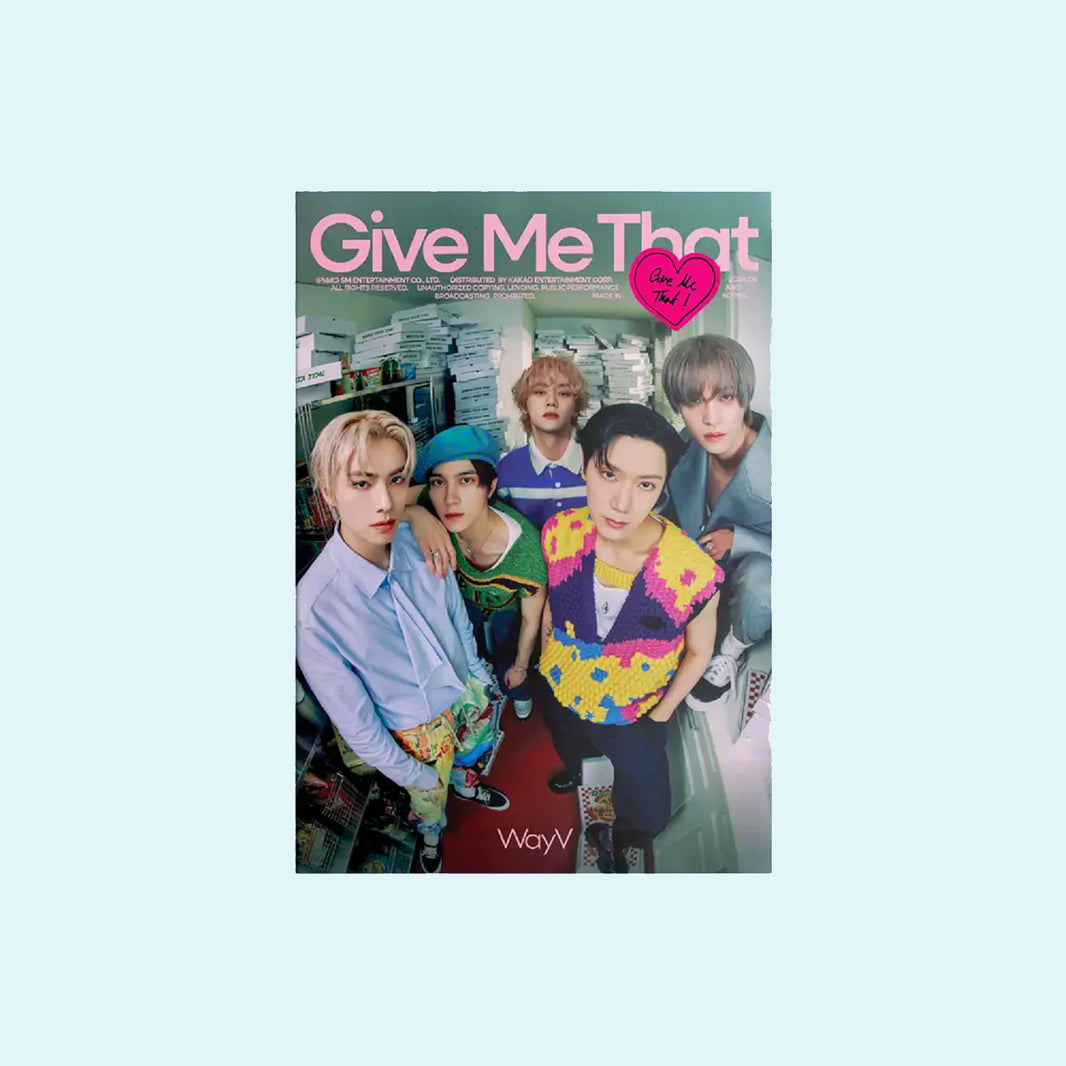 WayV - Give Me That